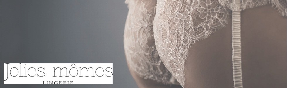 LINGERIE JOLIES MMES